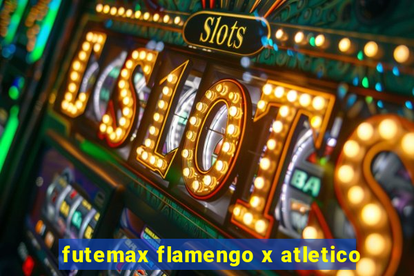 futemax flamengo x atletico